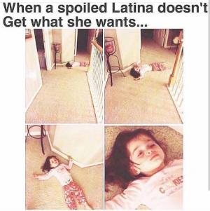 When a spoiled Latina doesn't get what she wants...