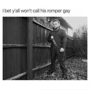 I bet y'all won't call his romper gay
