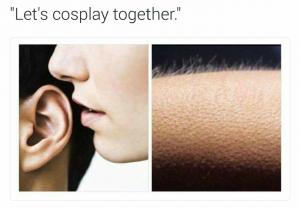 "Let's cosplay together."