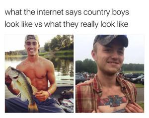 What the internet says country boys look like vs what they look like 
