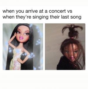 When you arrive at a concert vs when they're signing their last song