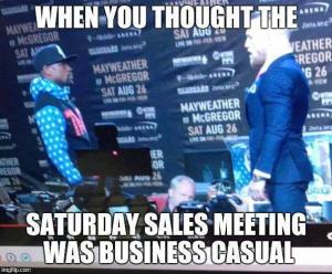 When you thought the

Saturday sales meeting was business casual 