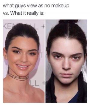What guys view as no makeup vs. what it really is: