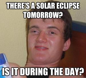 There's a solar eclipse tomorrow?

Is it during the day?