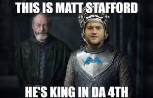 This is Matt Stafford

He's king in da 4th