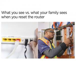 What you see vs. what your family sees when you reset the router