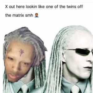 X out here looking like one of the twins off the Matrix smh