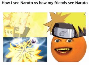 How I see Naruto vs how my friends see Naruto