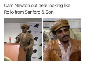 Cam Newton out here looking like Rollo from Sanford & Son