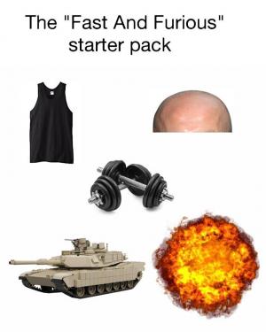 The "Fast and Furious" starter pack
