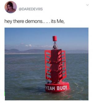 Hey there demons.. ...its me,