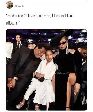 "Nah don't lean on me, I heard the album"