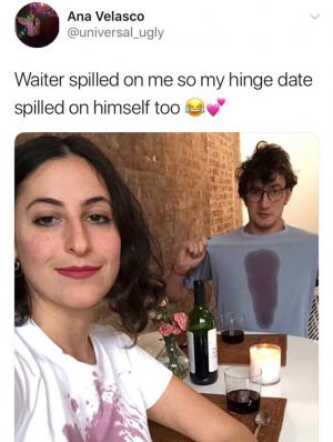 Waiter spilled on me so my hinge date spilled on himself too