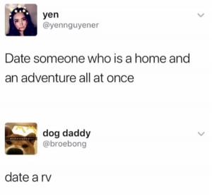 Date someone who is a home and an adventure all at once

Date an RV