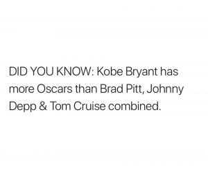 Did you know: Kobe Bryant has more Oscars than Brad Pitt, Johnny Depp & Tom Cruise combined