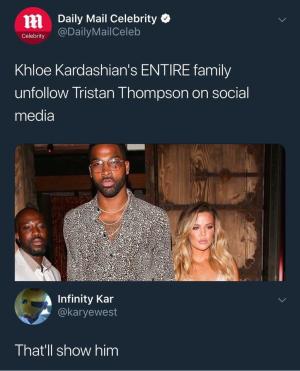 Khloe Kardashian's ENTIRE family unfollow Tristan Thompson on social media

That'll show him