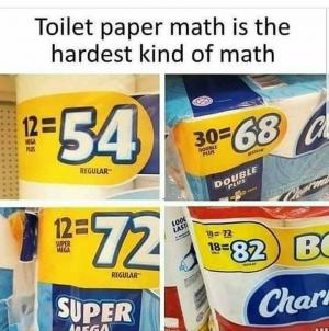Toilet paper math is the hardest kind of math