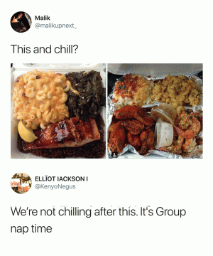 This and chill?

We're not chilling after this. It's group nap time