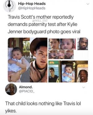 Travis Scott's mother reportedly demands paternity test after Kylie Jenner bodyguard photo goes viral

That child looks nothing like Travis lol yikes.