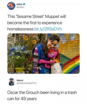 The 'Sesame Street' Muppet will become the first to experience homelessness

Oscar the Grouch been living in a trash can for 49 years