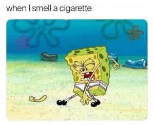 When I smell a cigarette