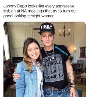 Johnny Depp looks like every aggressive lesbian at NA meetings that try to turn out good looking straight women