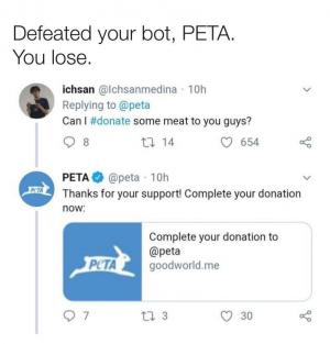Defeated your bot, PETA. You lose.