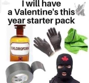 I will have a Valentine's this year starter pack