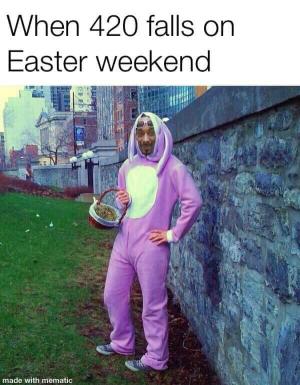 When 420 falls on Easter weekend