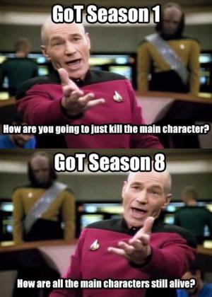 GoT season 1

How are you going to just kill the main character?

Got Season 8

How are all the main characters still alive?