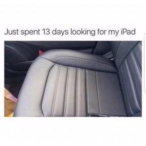 Just spend 13 days looking for my ipad