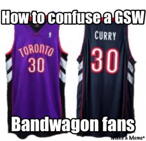 How to confuse a GSW

Bandwagon fans