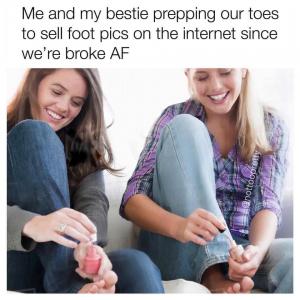 Me and my bestie prepping our toes to sell foot pics on the internet since we're broke AF